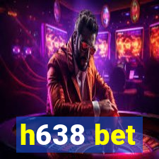 h638 bet